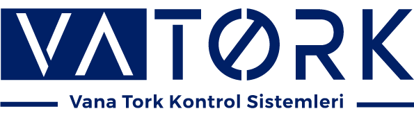 VATORK — Vana Tork Kontrol Sistemleri